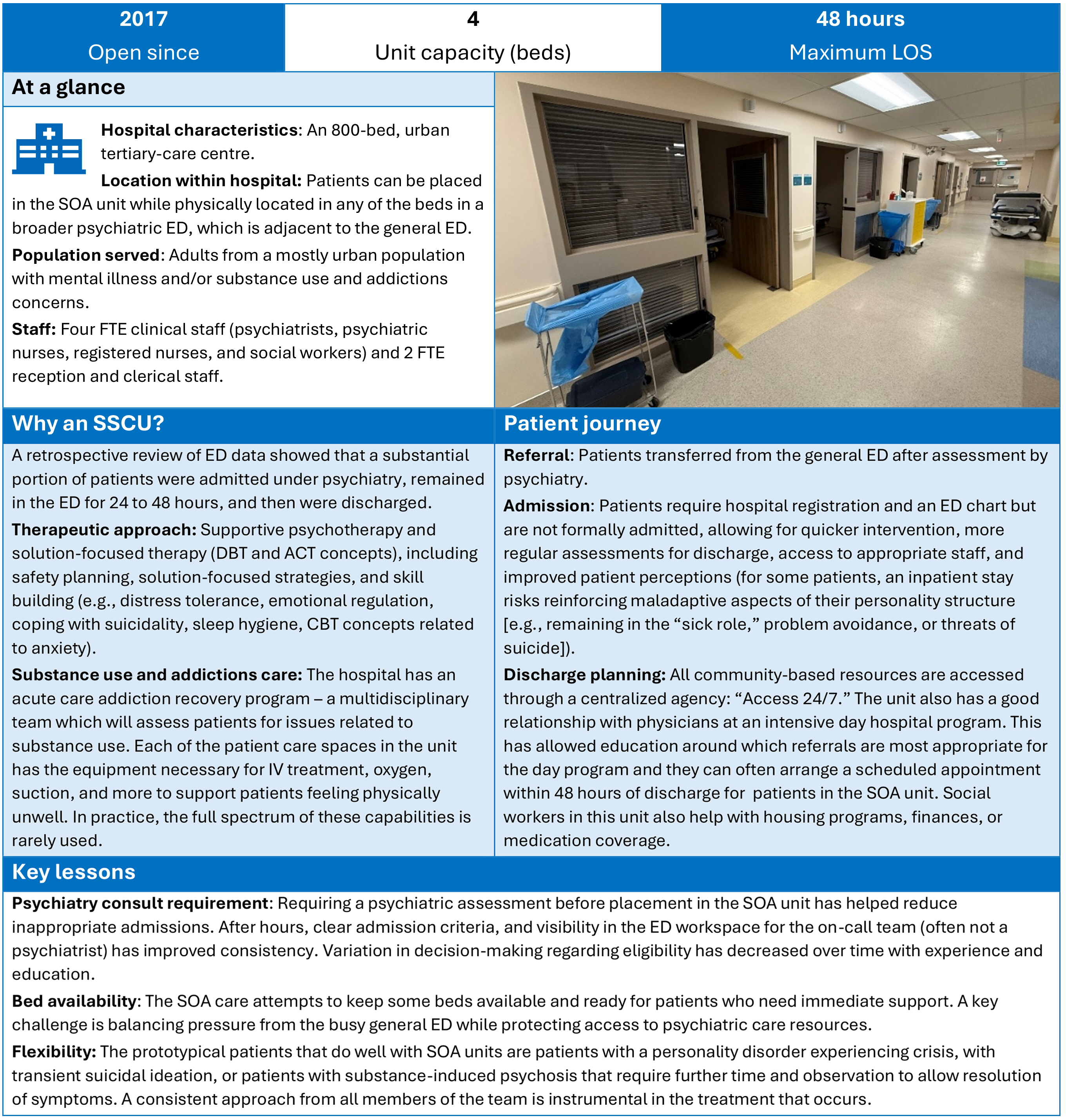 A description of the operational characteristics and key lessons learned in an SSCU.